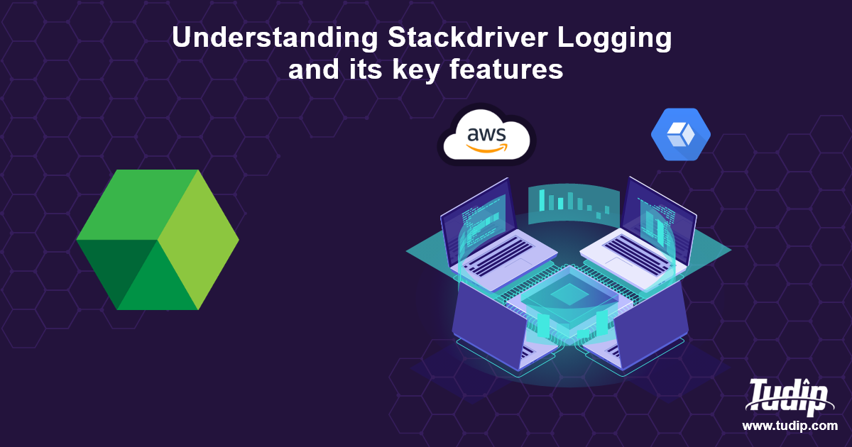 blog-understanding-stackdriver-logging-and-its-key-features-tudip