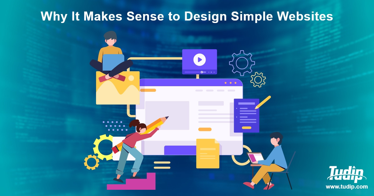 Blog: Why It Makes Sense to Design Simple Websites | Tudip