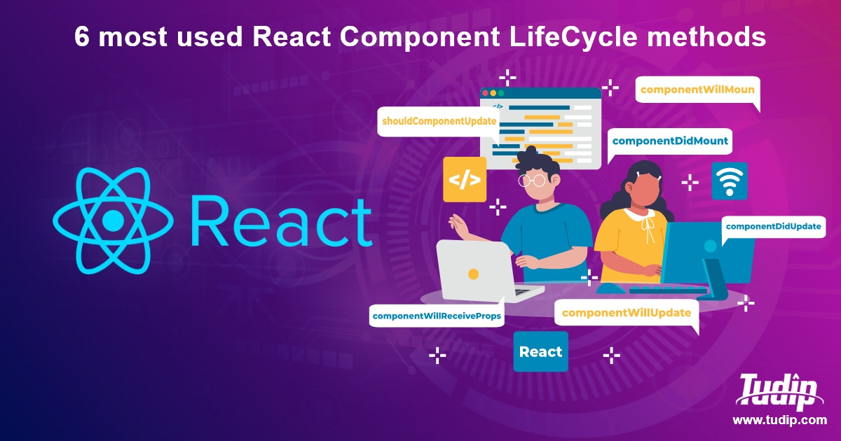 blog-6-most-used-react-component-lifecycle-methods-tudip