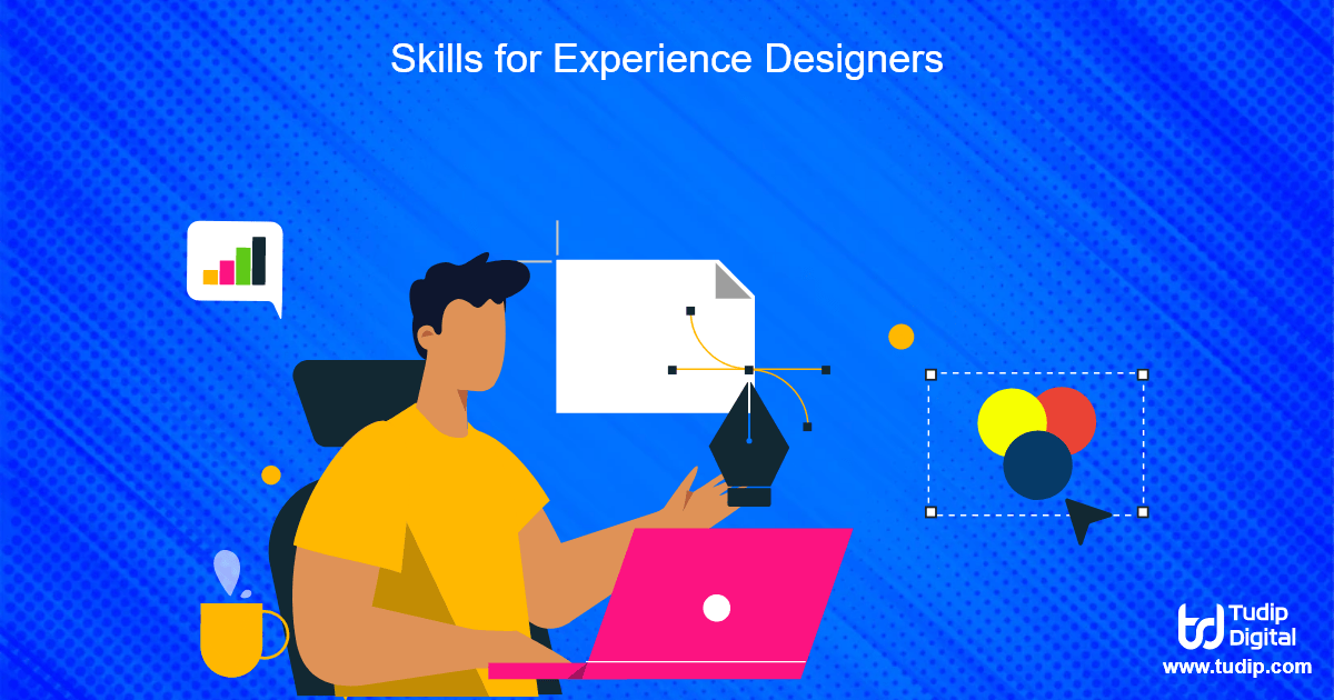 Skills for Experience Designers - tudip.com
