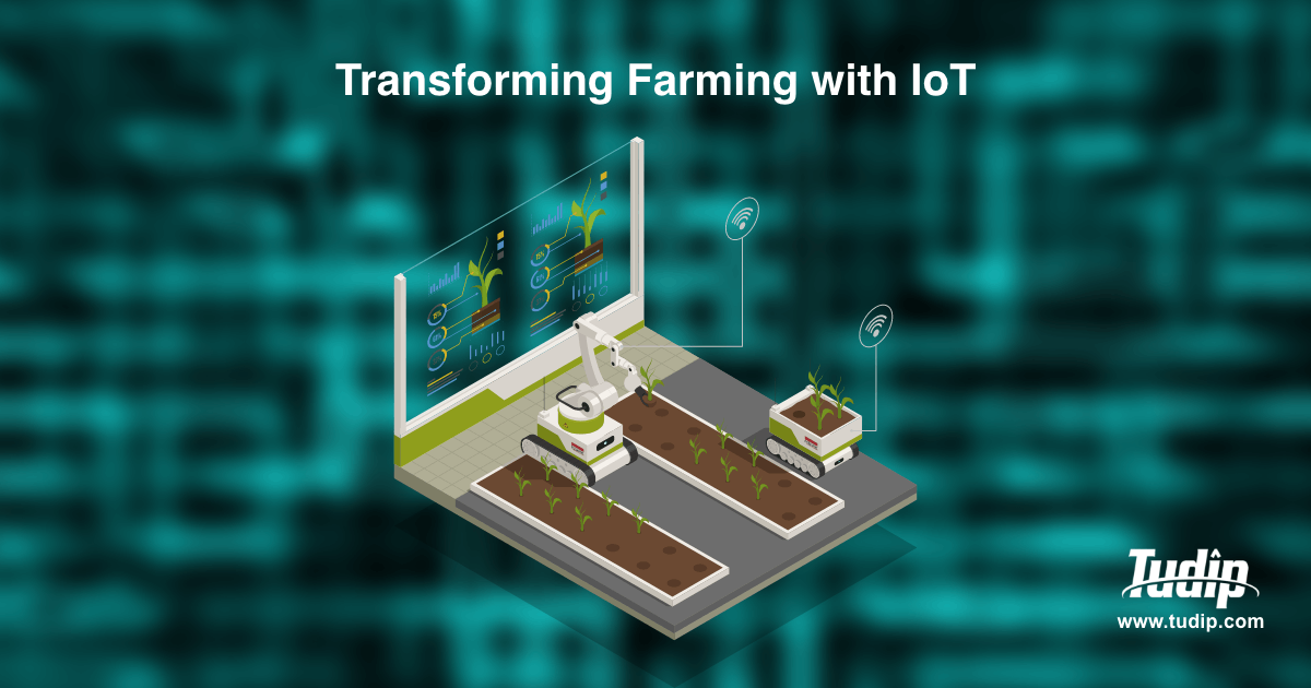 Blog: Revolutionizing Agriculture Through IoT | Tudip