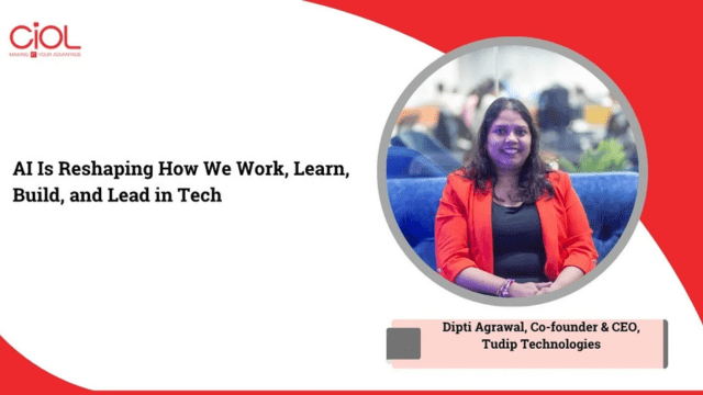 AI Won’t Replace Humans. It Will Empower Us to Do More Meaningful Work: Dipti Agrawal, Tudip Technologies