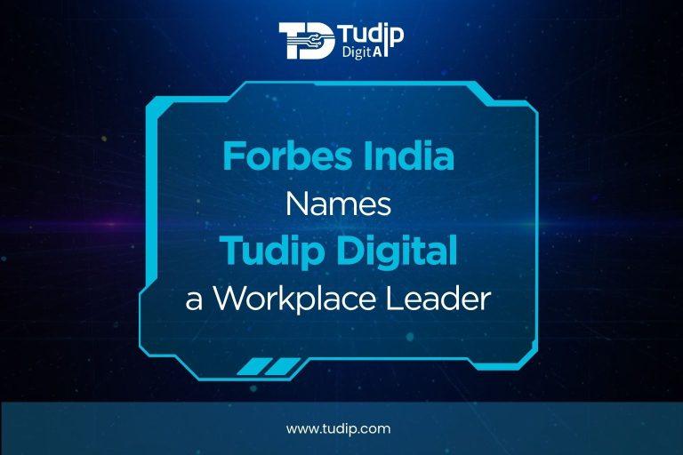 Forbes India Recognized Tudip Digital as a Leader in Workplace Excellence