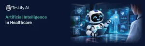 Artificial Intelligence in Healthcare
